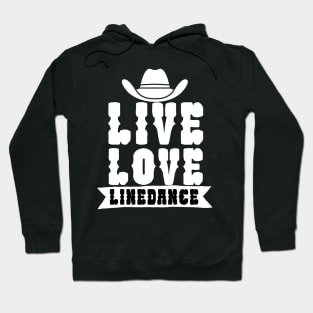 Live love linedance Hoodie